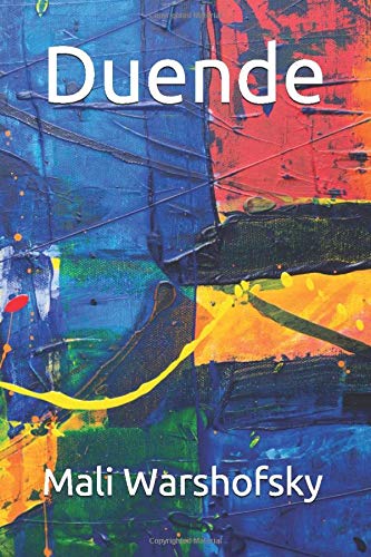 Read Duende, written by Mali Warshofsky Read Duende, written by Mali Warshofsky