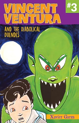 Read Vincent Ventura and the Diabolical Duendes / Vincent Ventura y los duendes diabólicos (English and Spanish Edition), written by Xavier Garza Read Vincent Ventura and the Diabolical Duendes / Vincent Ventura y los duendes diabólicos (English and Spanish Edition), written by Xavier Garza