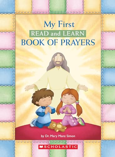 Read My First Read And Learn Book Of Prayers, written by Dr. Mary Manz Simon Read My First Read And Learn Book Of Prayers, written by Dr. Mary Manz Simon