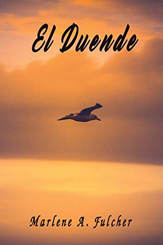 Read El Duende, written by Marlene A. Fulcher Read El Duende, written by Marlene A. Fulcher