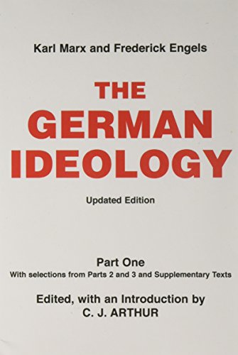Read The German Ideology, written by Karl Marx; Friedrich Engels Read The German Ideology, written by Karl Marx; Friedrich Engels