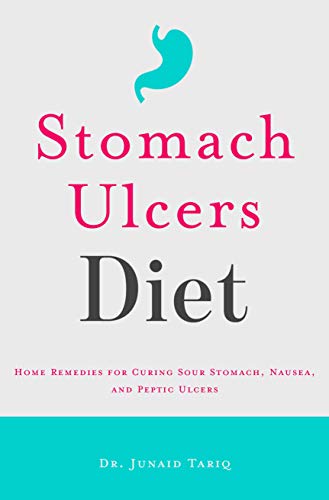 Read Stomach Ulcers Diet: Home Remedies for Curing Sour Stomach, Nausea, and Peptic Ulcers, written by Junaid Tariq Read Stomach Ulcers Diet: Home Remedies for Curing Sour Stomach, Nausea, and Peptic Ulcers, written by Junaid Tariq