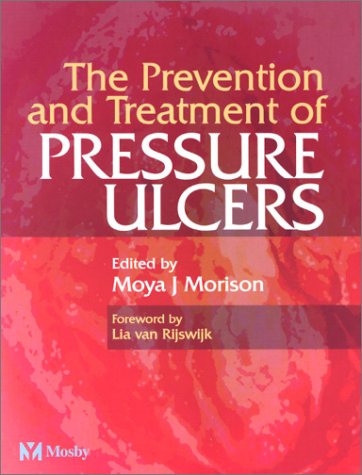 Read The Prevention and treatment of Pressure Ulcers, written by Moya Morison BA BSc(Hons) MSc PhD PGCE RGN Read The Prevention and treatment of Pressure Ulcers, written by Moya Morison BA BSc(Hons) MSc PhD PGCE RGN