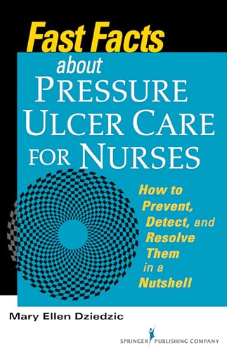 Read Fast Facts About Pressure Ulcer Care for Nurses: How to Prevent, Detect, and Resolve Them in a Nutshell, written by Mary Ellen Dziedzic Read Fast Facts About Pressure Ulcer Care for Nurses: How to Prevent, Detect, and Resolve Them in a Nutshell, written by Mary Ellen Dziedzic
