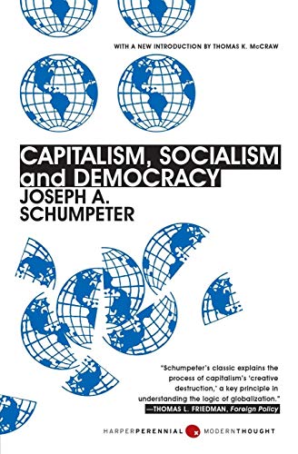 Read Capitalism, Socialism, and Democracy: Third Edition (Harper Perennial Modern Thought), written by Joseph A. Schumpeter Read Capitalism, Socialism, and Democracy: Third Edition (Harper Perennial Modern Thought), written by Joseph A. Schumpeter