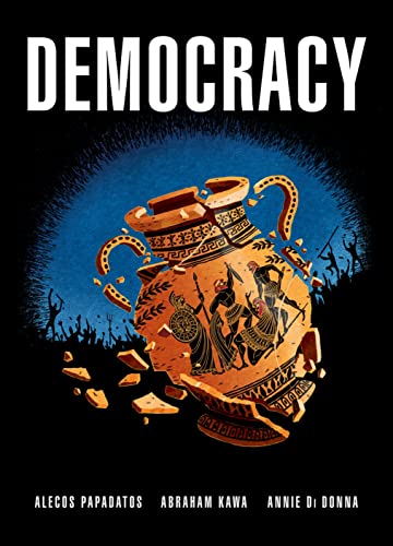 Read Democracy, written by Alecos Papadatos; Abraham Kawa; Annie Di Donna Read Democracy, written by Alecos Papadatos; Abraham Kawa; Annie Di Donna