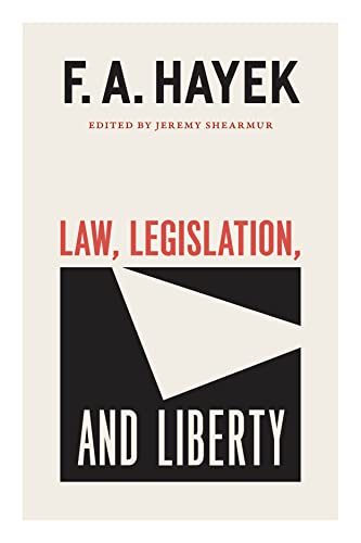 Read Law, Legislation, and Liberty, Volume 19 (Volume 19) (The Collected Works of F. A. Hayek), written by F. A. Hayek Read Law, Legislation, and Liberty, Volume 19 (Volume 19) (The Collected Works of F. A. Hayek), written by F. A. Hayek