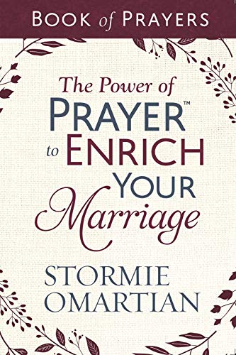 Read The Power of Prayer to Enrich Your Marriage Book of Prayers, written by Stormie Omartian