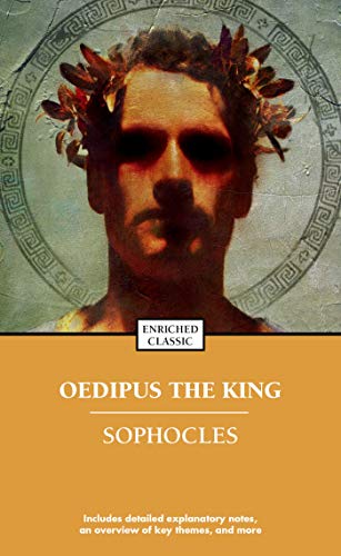 Read Oedipus the King (Enriched Classics), written by Sophocles Read Oedipus the King (Enriched Classics), written by Sophocles