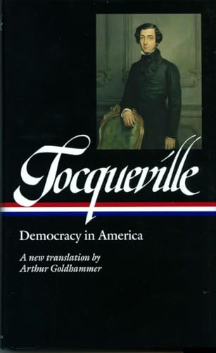 Read Alexis de Tocqueville: Democracy in America (LOA #147): A new translation by Arthur Goldhammer (Library of America), written by Alexis de Tocqueville Read Alexis de Tocqueville: Democracy in America (LOA #147): A new translation by Arthur Goldhammer (Library of America), written by Alexis de Tocqueville