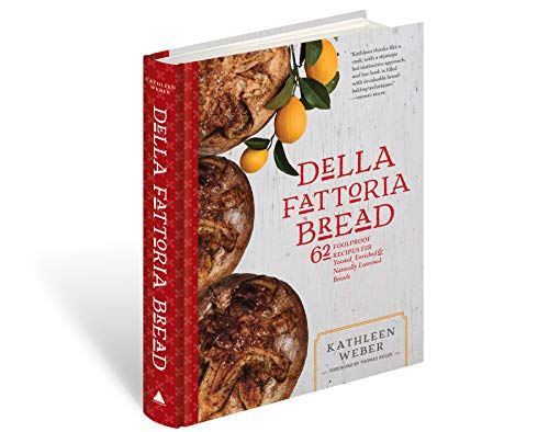 Read Della Fattoria Bread: 63 Foolproof Recipes for Yeasted, Enriched & Naturally Leavened Breads, written by Kathleen Weber Read Della Fattoria Bread: 63 Foolproof Recipes for Yeasted, Enriched & Naturally Leavened Breads, written by Kathleen Weber