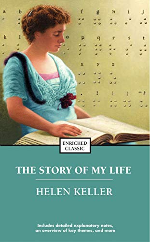 Read The Story of My Life (Enriched Classics), written by Helen Keller Read The Story of My Life (Enriched Classics), written by Helen Keller
