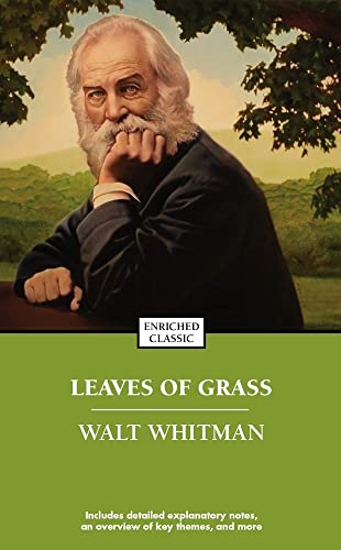 Read Leaves of Grass (Enriched Classics), written by Walt Whitman Read Leaves of Grass (Enriched Classics), written by Walt Whitman