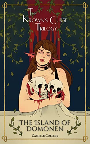 Read The Island of Domonen: The Krown's Curse Trilogy, Book 2, written by Camille Collins