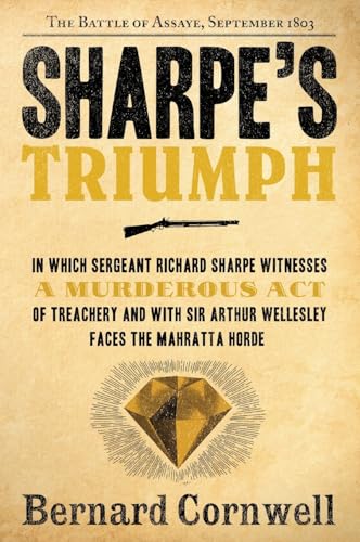 Read Sharpe's Triumph: Richard Sharpe and the Battle of Assaye, September 1803 (Richard Sharpe's Adventure Series #2), written by Bernard Cornwell Read Sharpe's Triumph: Richard Sharpe and the Battle of Assaye, September 1803 (Richard Sharpe's Adventure Series #2), written by Bernard Cornwell