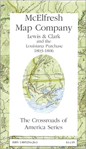 Read Lewis and Clark and the Louisiana Purchase 1803-1806, written by Earl B. McElfresh Read Lewis and Clark and the Louisiana Purchase 1803-1806, written by Earl B. McElfresh