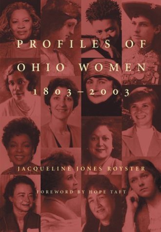 Read Profiles of Ohio Women, 1803-2003, written by Jacqueline Jones Royster Read Profiles of Ohio Women, 1803-2003, written by Jacqueline Jones Royster