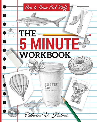 Read How to Draw Cool Stuff: The 5 Minute Workbook, written by Catherine V Holmes Read How to Draw Cool Stuff: The 5 Minute Workbook, written by Catherine V Holmes