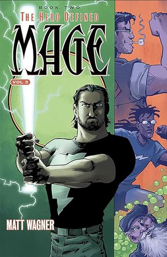 Read Mage Book Two: The Hero Defined Part One (Volume 3), written by Matt Wagner