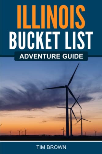 Read Illinois Bucket List Adventure Guide: Explore 100 Offbeat Destinations You Must Visit!, written by Tim Brown Read Illinois Bucket List Adventure Guide: Explore 100 Offbeat Destinations You Must Visit!, written by Tim Brown