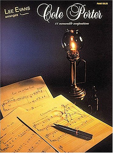 Read Lee Evans Arranges Cole Porter, written by Cole Porter; Lee Evans Read Lee Evans Arranges Cole Porter, written by Cole Porter; Lee Evans