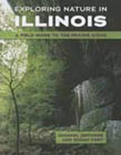 Read Exploring Nature in Illinois: A Field Guide to the Prairie State, written by Michael Jeffords; Susan Post Read Exploring Nature in Illinois: A Field Guide to the Prairie State, written by Michael Jeffords; Susan Post