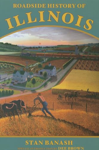 Read Roadside History of Illinois, written by Stan Banash Read Roadside History of Illinois, written by Stan Banash