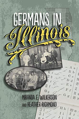 Read Germans in Illinois (Celebrating the Peoples of Illinois), written by Miranda E. Wilkerson; Heather Richmond