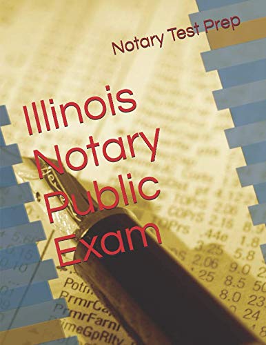 Read Illinois Notary Public Exam, written by Notary Test Prep Read Illinois Notary Public Exam, written by Notary Test Prep