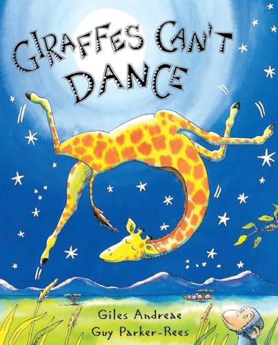 Read Giraffes Can't Dance, written by Giles Andreae Read Giraffes Can't Dance, written by Giles Andreae