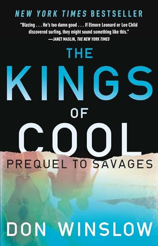 Read The Kings of Cool: A Prequel to Savages, written by Don Winslow