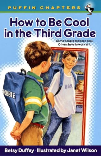 Read How to Be Cool in the Third Grade (Puffin Chapters), written by Betsy Duffey Read How to Be Cool in the Third Grade (Puffin Chapters), written by Betsy Duffey