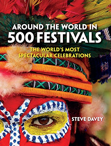 Read Around the World in 500 Festivals: The World's Most Spectacular Celebrations (Culture Smart!), written by Steve Davey Read Around the World in 500 Festivals: The World's Most Spectacular Celebrations (Culture Smart!), written by Steve Davey