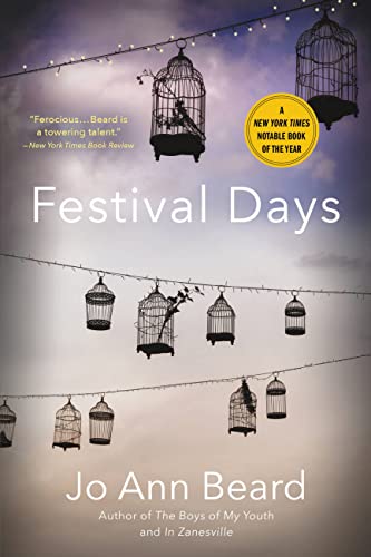 Read Festival Days, written by Jo Ann Beard Read Festival Days, written by Jo Ann Beard
