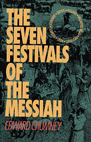 Read The Seven Festivals of the Messiah, written by Edward Chumney Read The Seven Festivals of the Messiah, written by Edward Chumney