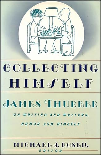 Read Collecting Himself: James Thurber on Writing and Writers, Humor and Himself, written by James Thurber Read Collecting Himself: James Thurber on Writing and Writers, Humor and Himself, written by James Thurber