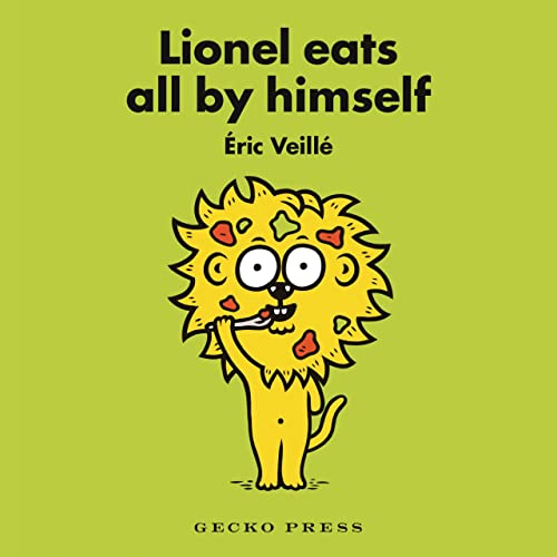 Read Lionel Eats All by Himself, written by Éric Veillé Read Lionel Eats All by Himself, written by Éric Veillé