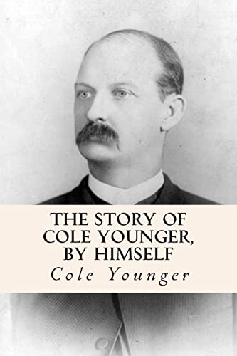 Read The Story of Cole Younger, by Himself, written by Cole Younger