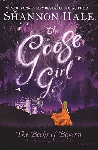 Read The Goose Girl (Books of Bayern), written by Shannon Hale Read The Goose Girl (Books of Bayern), written by Shannon Hale