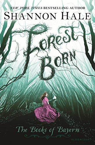 Read Forest Born (Books of Bayern), written by Shannon Hale