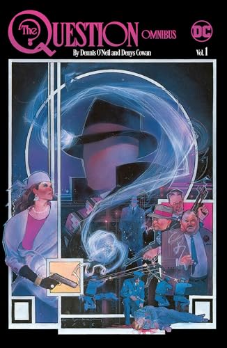 Read The Question Omnibus 1, written by Dennis O'Neil; Denys Cowan Read The Question Omnibus 1, written by Dennis O'Neil; Denys Cowan