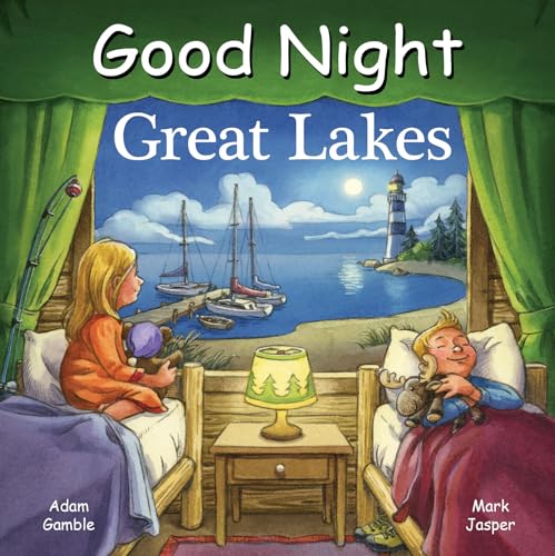 Read Good Night Great Lakes (Good Night Our World), written by Adam Gamble; Mark Jasper Read Good Night Great Lakes (Good Night Our World), written by Adam Gamble; Mark Jasper