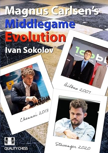Read Magnus Carlsen's Middlegame Evolution, written by Ivan Sokolov