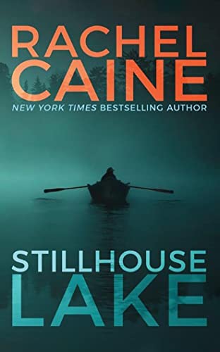 Read Stillhouse Lake (Stillhouse Lake, 1), written by Rachel Caine Read Stillhouse Lake (Stillhouse Lake, 1), written by Rachel Caine