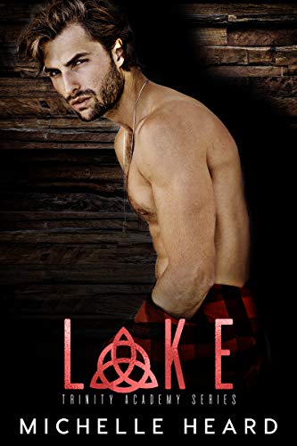 Read Lake (Trinity Academy Book 3), written by Michelle Heard Read Lake (Trinity Academy Book 3), written by Michelle Heard