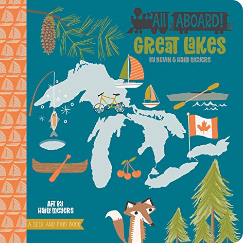 Read All Aboard! Great Lakes, written by Haily Meyers; Kevin Meyers