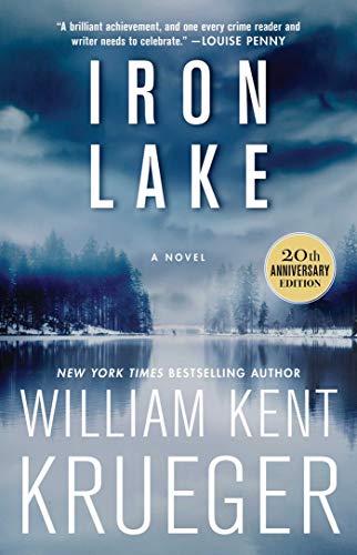 Read Iron Lake (20th Anniversary Edition): A Novel (Cork O'Connor Mystery Series Book 1), written by William Kent Krueger Read Iron Lake (20th Anniversary Edition): A Novel (Cork O'Connor Mystery Series Book 1), written by William Kent Krueger