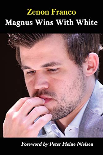 Read Magnus Wins With White, written by Zenon Franco Read Magnus Wins With White, written by Zenon Franco