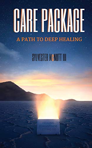 Read Care Package: A Path To Deep Healing, written by Sylvester McNutt III Read Care Package: A Path To Deep Healing, written by Sylvester McNutt III