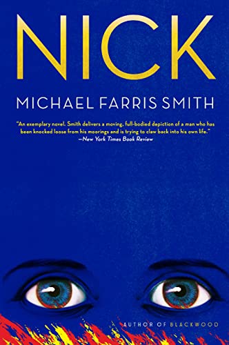 Read Nick, written by Michael Farris Smith Read Nick, written by Michael Farris Smith